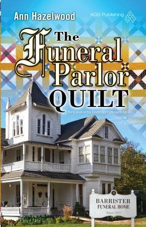 The Funeral Parlor Quilt - Colebridge Community Series Book #3