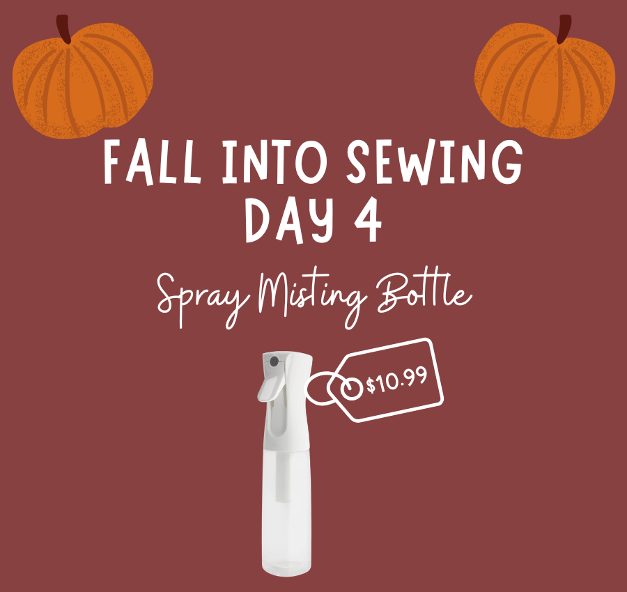 Fall Into Sewing Day #4: Spray Misting Bottle