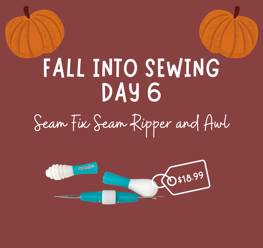 Fall Into Sewing Day #6: Seam Fix Seam Ripper and Awl