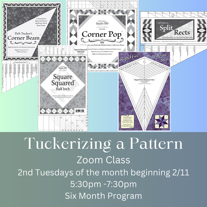 Tuckerizing a Pattern Session #1 - Zoom Beginning February 2025